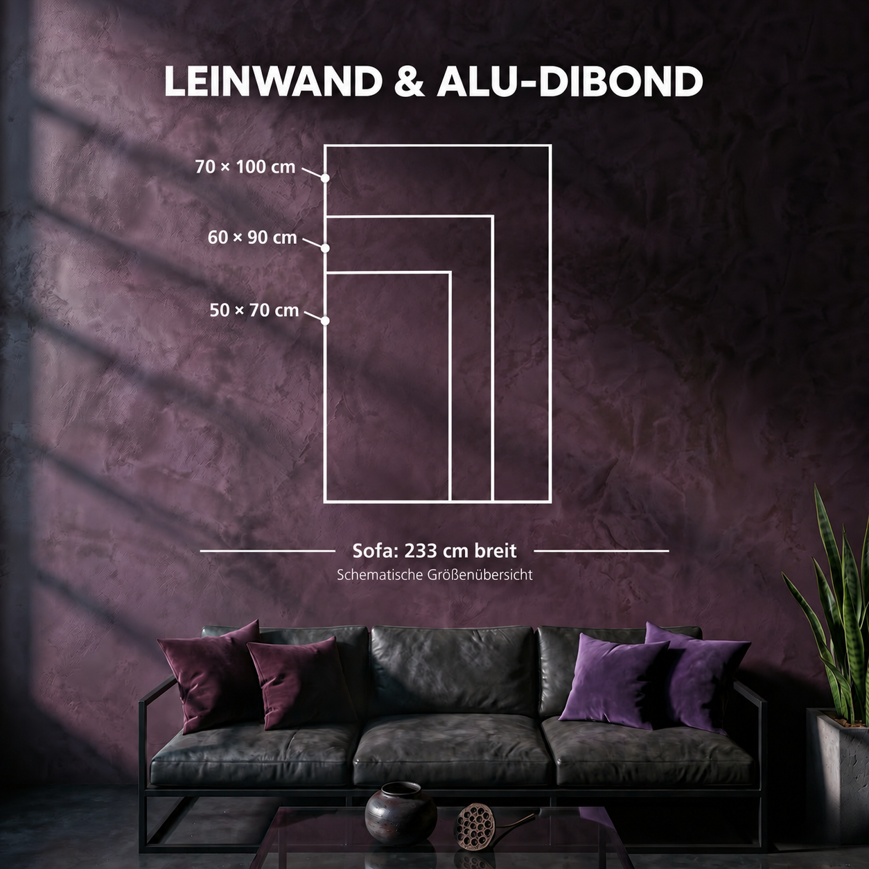Leinwand Größen: 50 × 70, 60 × 90 und 70 × 100 cm